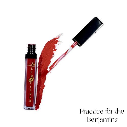 LipTricks Liquid Lipstick : Practice For the Benjamins
