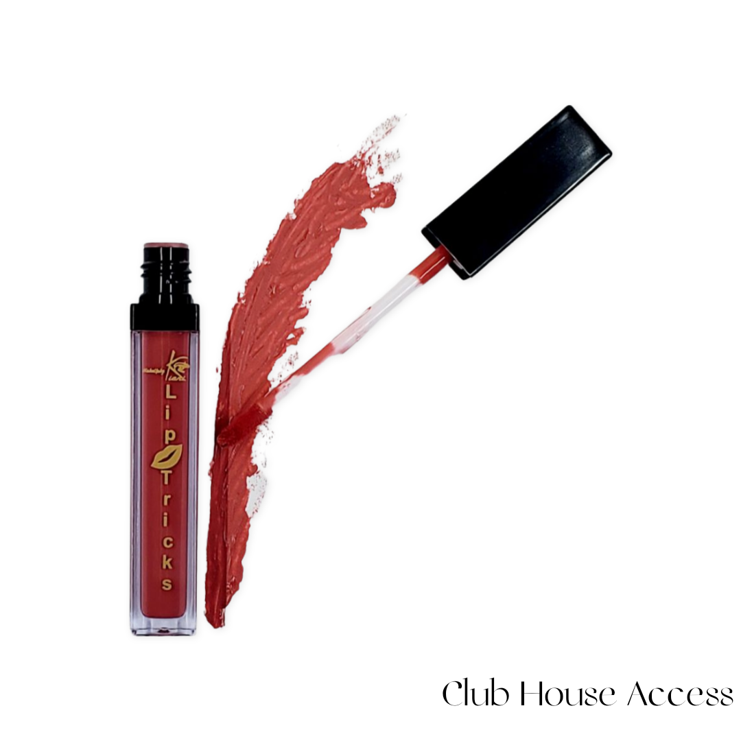 Liquid Lipstick Club House Access